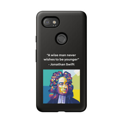 “Wisdom Over Youth” – Jonathan Swift Quote Tough Phone Case