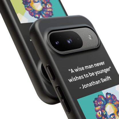 “Wisdom Over Youth” – Jonathan Swift Quote Tough Phone Case