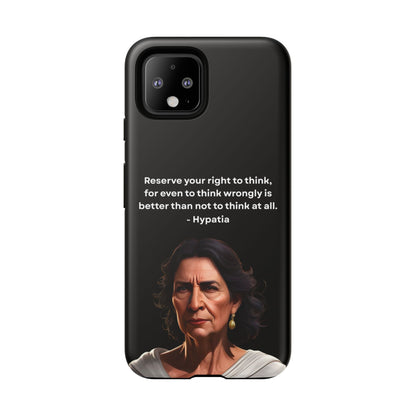“Think Boldly” – Hypatia Quote Tough Phone Case