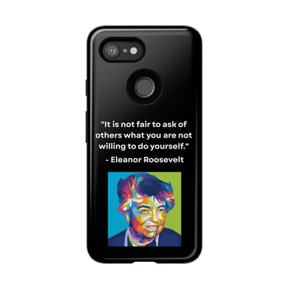 “Lead by Example” – Eleanor Roosevelt Quote Tough Phone Case