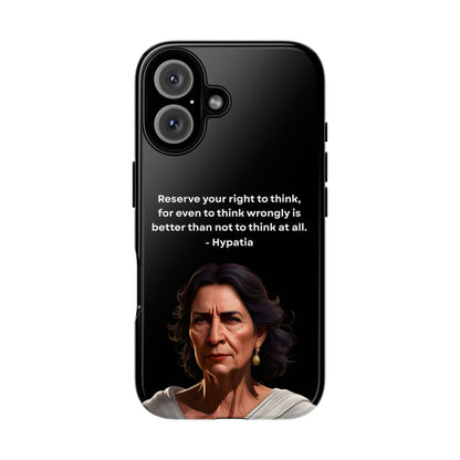 “Think Boldly” – Hypatia Quote Tough Phone Case