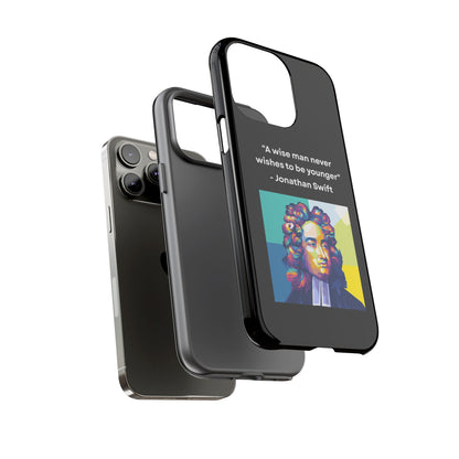 “Wisdom Over Youth” – Jonathan Swift Quote Tough Phone Case