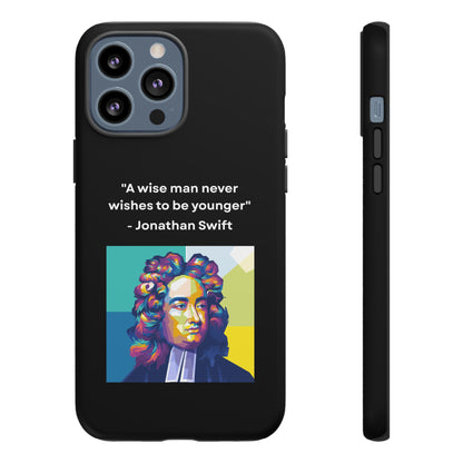 “Wisdom Over Youth” – Jonathan Swift Quote Tough Phone Case