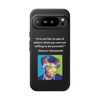 “Lead by Example” – Eleanor Roosevelt Quote Tough Phone Case