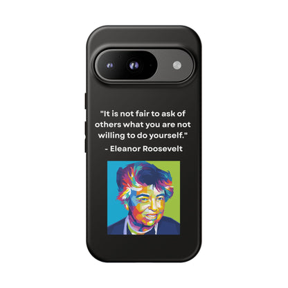 “Lead by Example” – Eleanor Roosevelt Quote Tough Phone Case