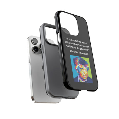 “Lead by Example” – Eleanor Roosevelt Quote Tough Phone Case