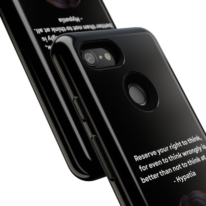 “Think Boldly” – Hypatia Quote Tough Phone Case