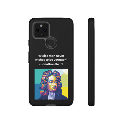 “Wisdom Over Youth” – Jonathan Swift Quote Tough Phone Case