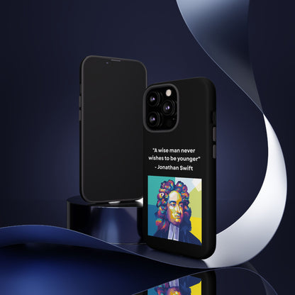 “Wisdom Over Youth” – Jonathan Swift Quote Tough Phone Case
