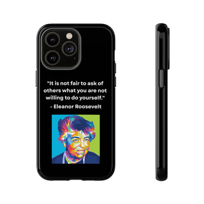 “Lead by Example” – Eleanor Roosevelt Quote Tough Phone Case
