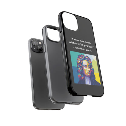 “Wisdom Over Youth” – Jonathan Swift Quote Tough Phone Case