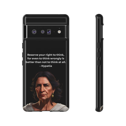 “Think Boldly” – Hypatia Quote Tough Phone Case