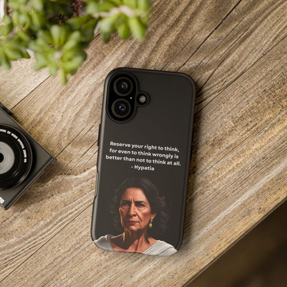 “Think Boldly” – Hypatia Quote Tough Phone Case