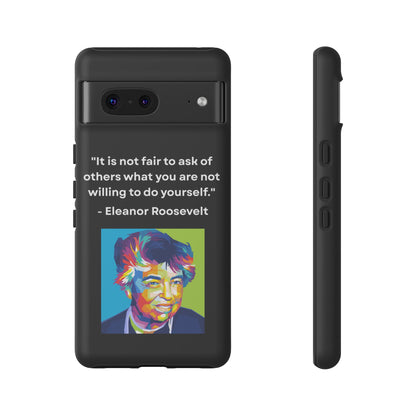 “Lead by Example” – Eleanor Roosevelt Quote Tough Phone Case