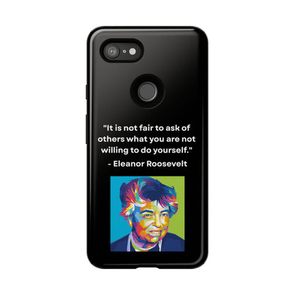 “Lead by Example” – Eleanor Roosevelt Quote Tough Phone Case