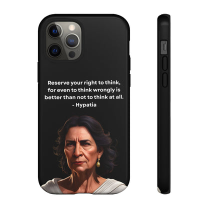 “Think Boldly” – Hypatia Quote Tough Phone Case